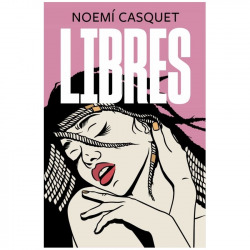 Libro Libres | Noemí Casquet